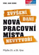 Zvýšení daní nová pracovní místa nevytvoří