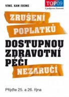 Zrušení poplatků dostupnou zdravotní péči nezaručí